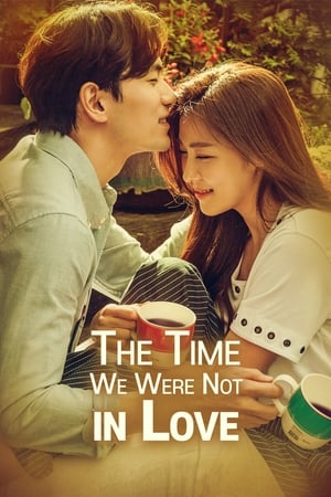 The Time We Were Not in Love Tagalog Dubbed